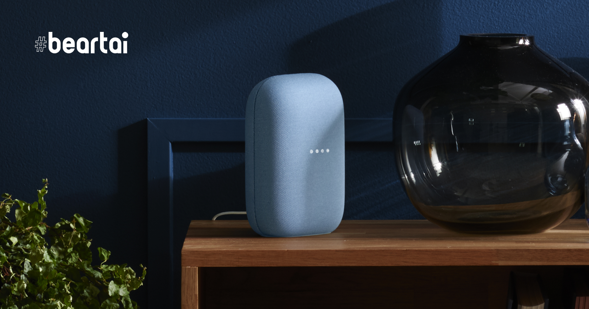 Google ปล่อยน้ำจิ้มลำโพง Nest ตัวใหม่ที่จะมาแทน Google Home หลังมีรูปหลุดออกมาไม่นาน