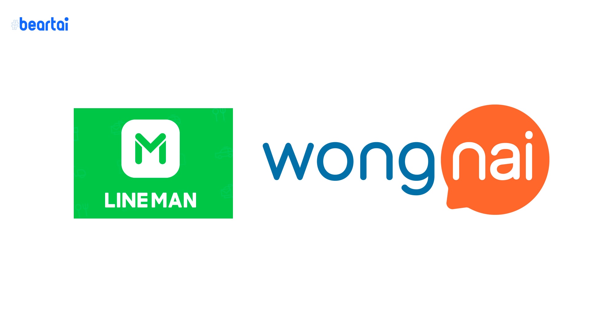 LINE MAN ควบรวม Wongnai คว้าเงินลงทุนกว่า 3,300 ล้านบาท จาก BRV Capital Management