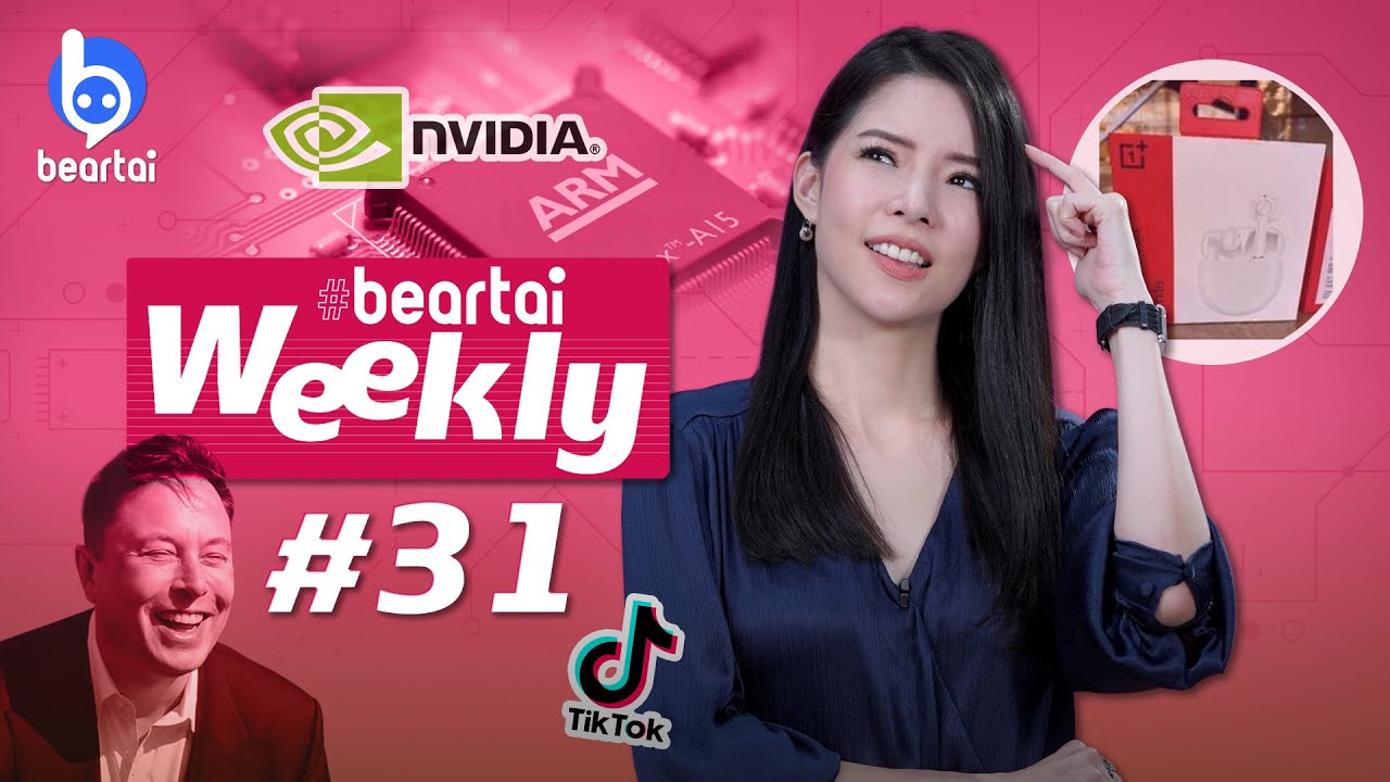NVIDIA เข้าซื้อ ARM ด้วยมูลค่า 1.2 ล้านล้านบาท!! beartai Weekly#31