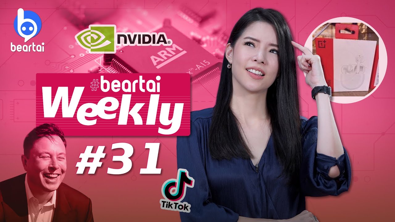 NVIDIA เข้าซื้อ ARM ด้วยมูลค่า 1.2 ล้านล้านบาท!! beartai Weekly#31