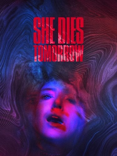 [รีวิว] She Dies Tomorrow แพร่พันธุ์วันตาย – มรณานุสติฉบับยากแท้หยั่งถึง