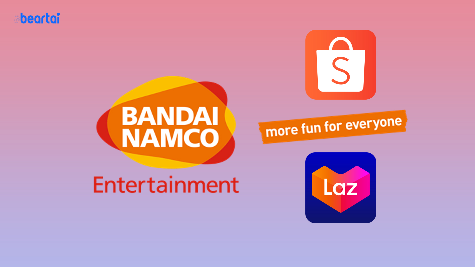 BANDAI NAMCO Entertainment Asia เปิดตัวร้านค้าอย่างเป็นทางการที่ Shopee และ Lazada