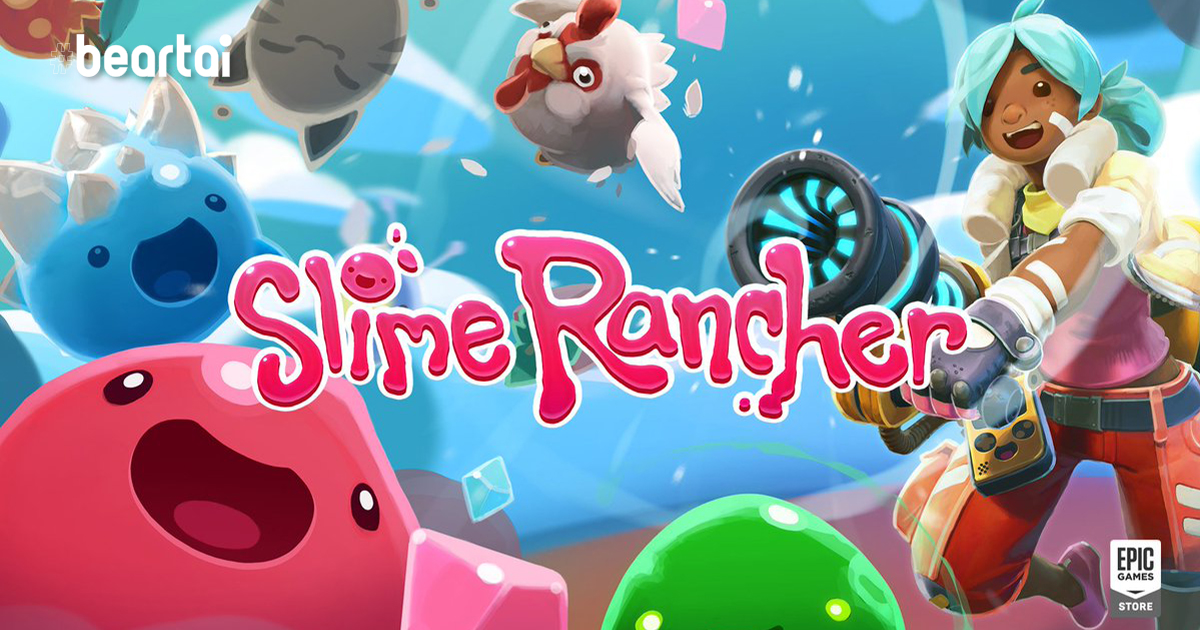 [รีวิวเกม] “Slime Rancher” เกมทำฟาร์มเลี้ยงสไลม์สุดน่ารักในมุมมองบุคคลที่ 1 !!