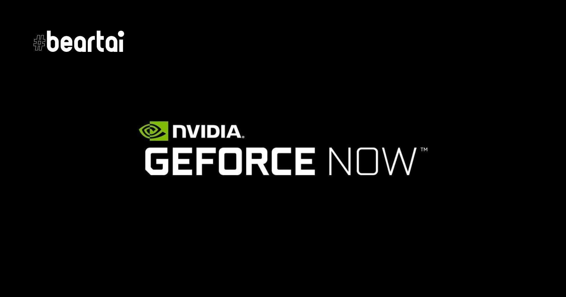 GeForce Now สามารถเล่นผ่าน Chrome บน Windows และ Mac M1 ได้แล้ว