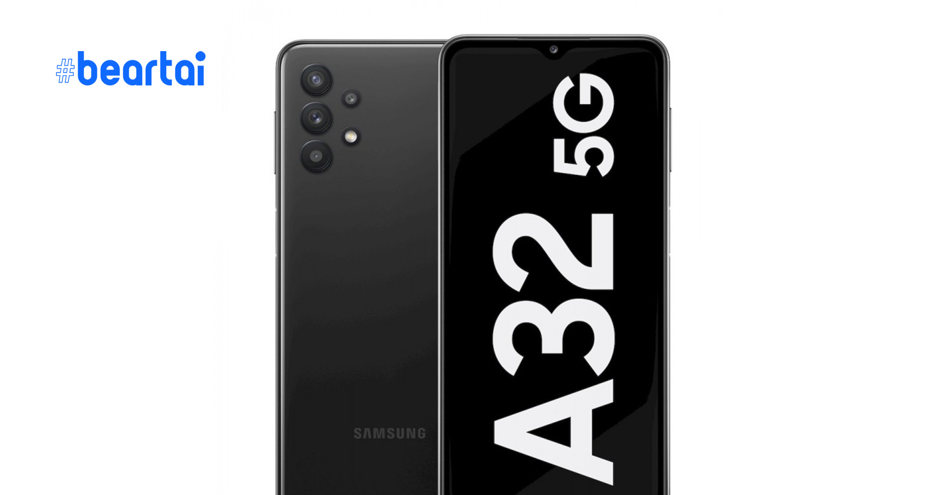 Samsung Galaxy A32 5G : สมาร์ตโฟน 5G ราคาประหยัด พร้อมสเปกที่น่าสนใจ