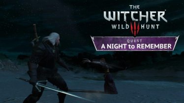 The Witcher 3 A Night to Remember เนื้อหาใหม่ต่อจาก Blood และ Wine