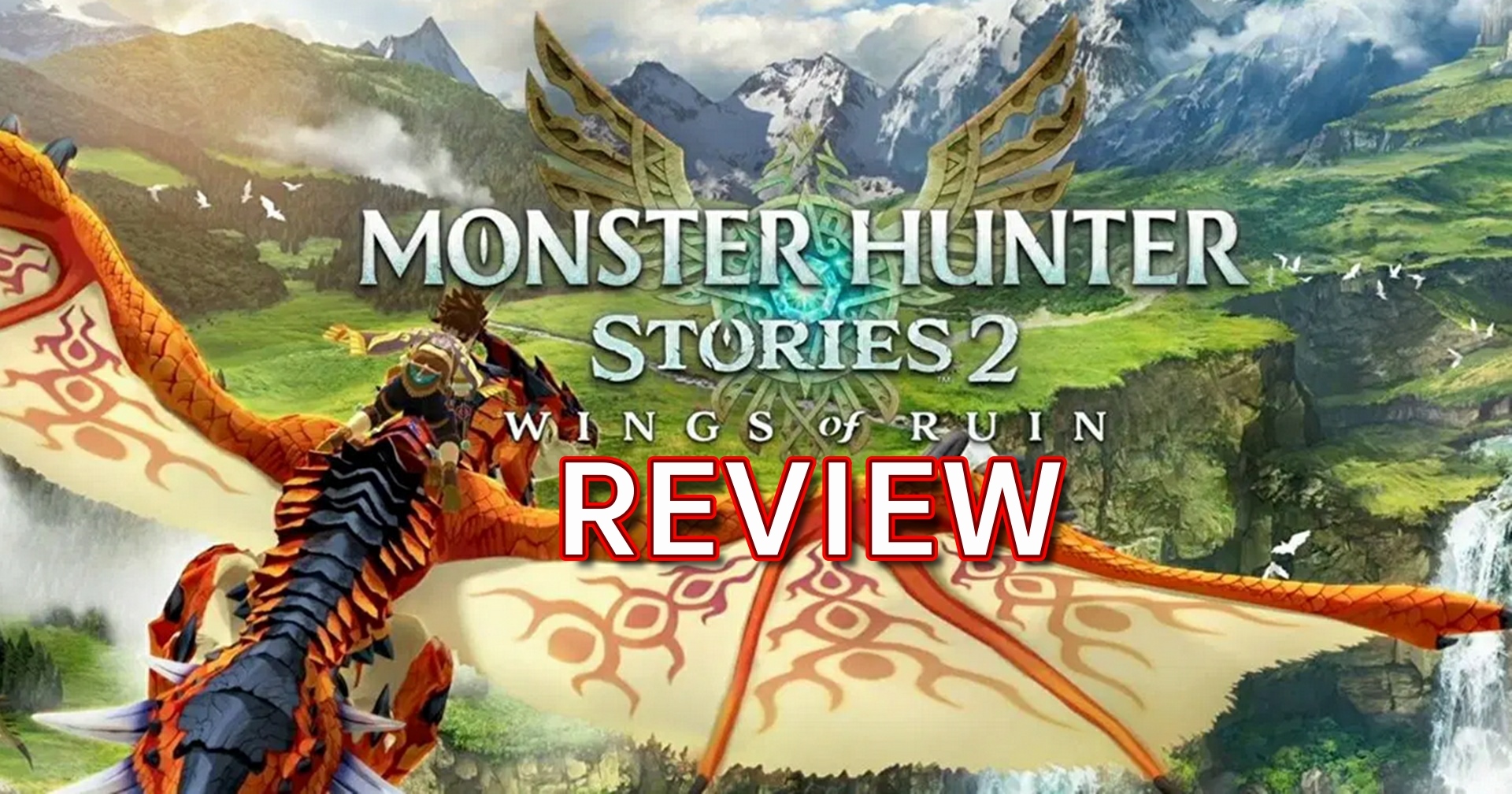 รีวิวเกม Monster Hunter Stories 2 Wings of Ruin ล่าแย้แบบ RPG ฉบับอัปเกรด