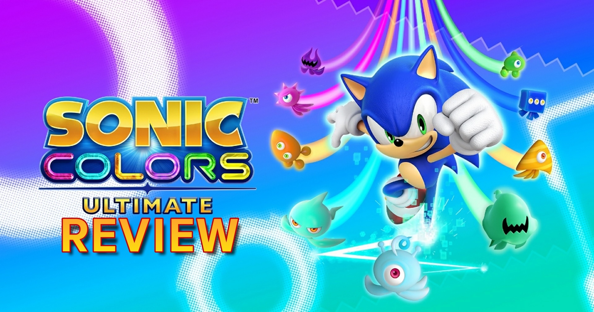 รีวิวเกม Sonic Colors Ultimate เม่นสายฟ้ากับพลังเอเลียนหลากสี