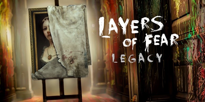 Layers of Fear Legacy