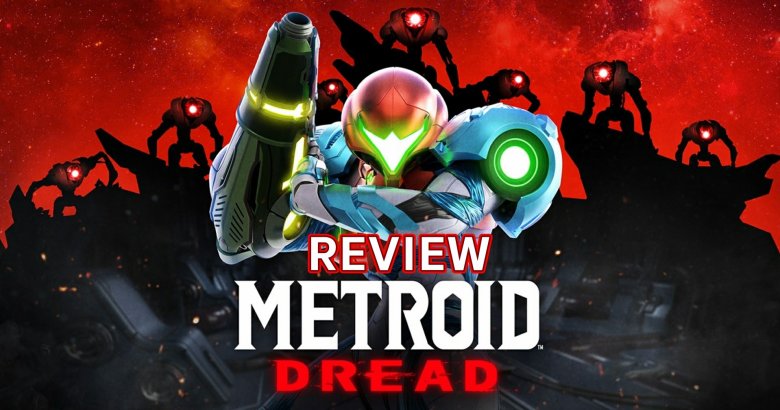 รีวิวเกม Metroid Dread ตำนานเกม Metroidvania กลับมาอย่างสมบูรณ์แบบ