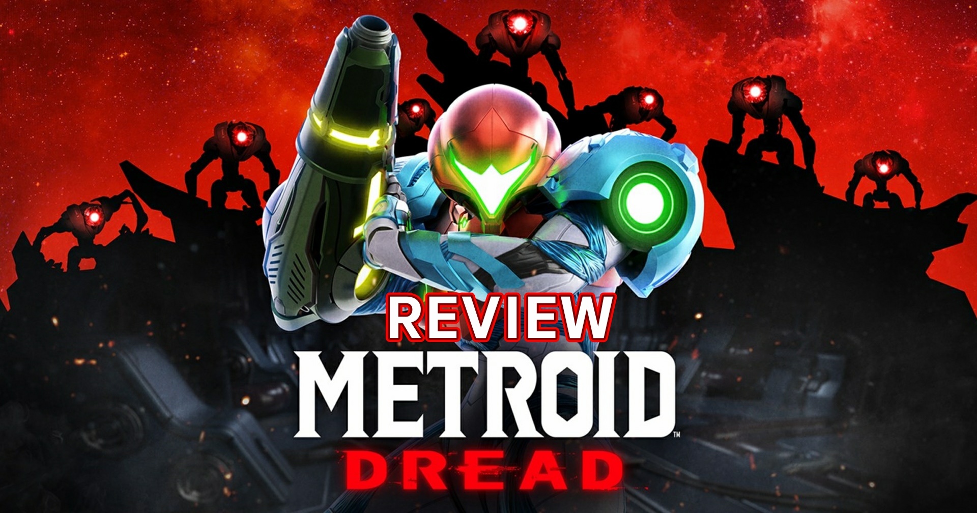 รีวิวเกม Metroid Dread ตำนานเกม Metroidvania กลับมาอย่างสมบูรณ์แบบ
