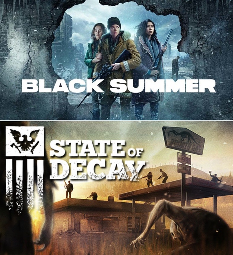 Black Summer 
State of Decay