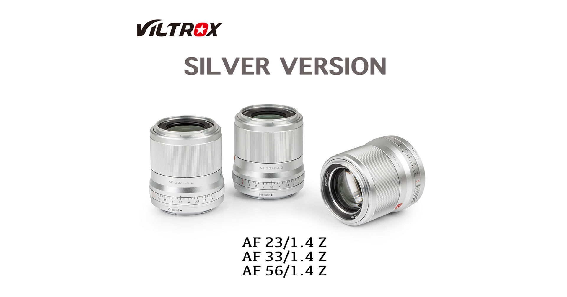 Viltrox เปิดตัว 23mm, 33mm, 56mm f/1.4 เลนส์ AF ในเวอร์ชันสีเงิน เมาท์ Nikon Z