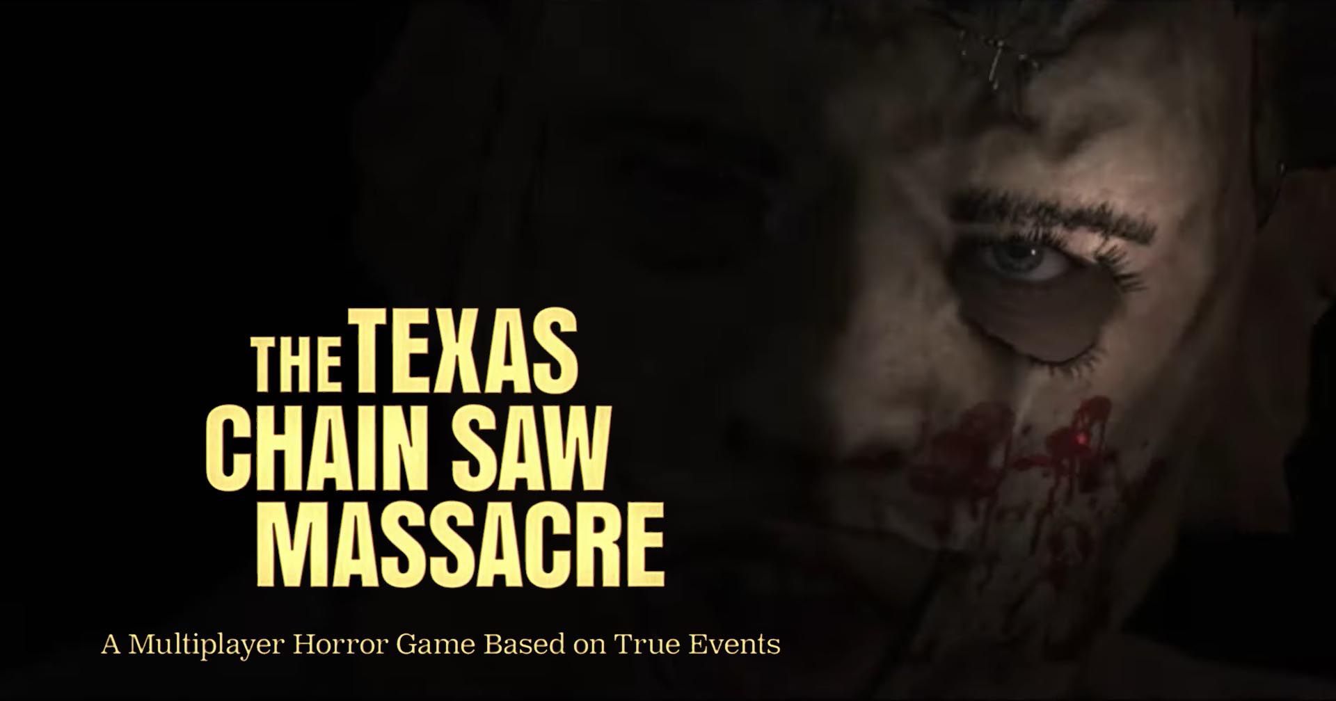 ประกาศเปิดตัวเกมสยองขวัญจากหนังดัง ‘The Texas Chain Saw Massacre’