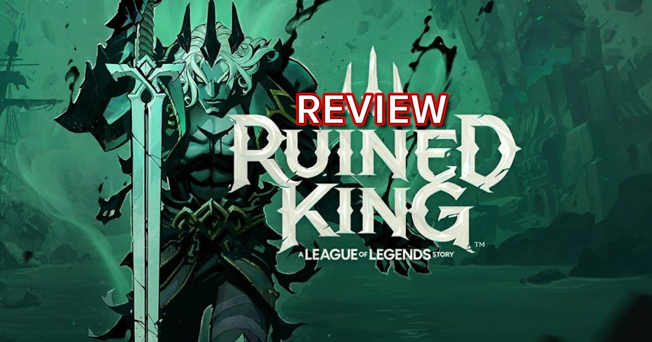 รีวิวเกม Ruined King A League of Legends Story ตำนาน LOL ฉบับ RPG คลาสสิก