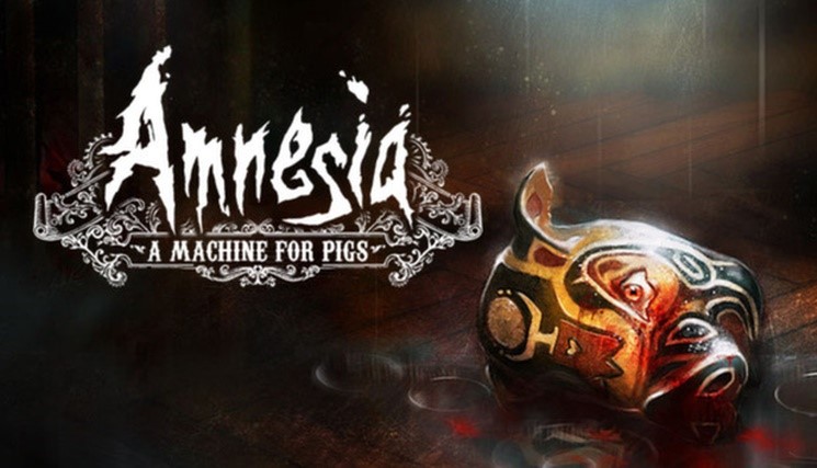 Amnesia A Machine for Pigs