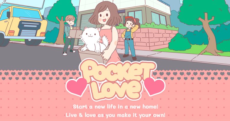 [รีวิวเกม] Pocket Love เกมแนว Sim แต่งบ้าน ใช้ชีวิตคู่ เนื้อหาฮีลใจ