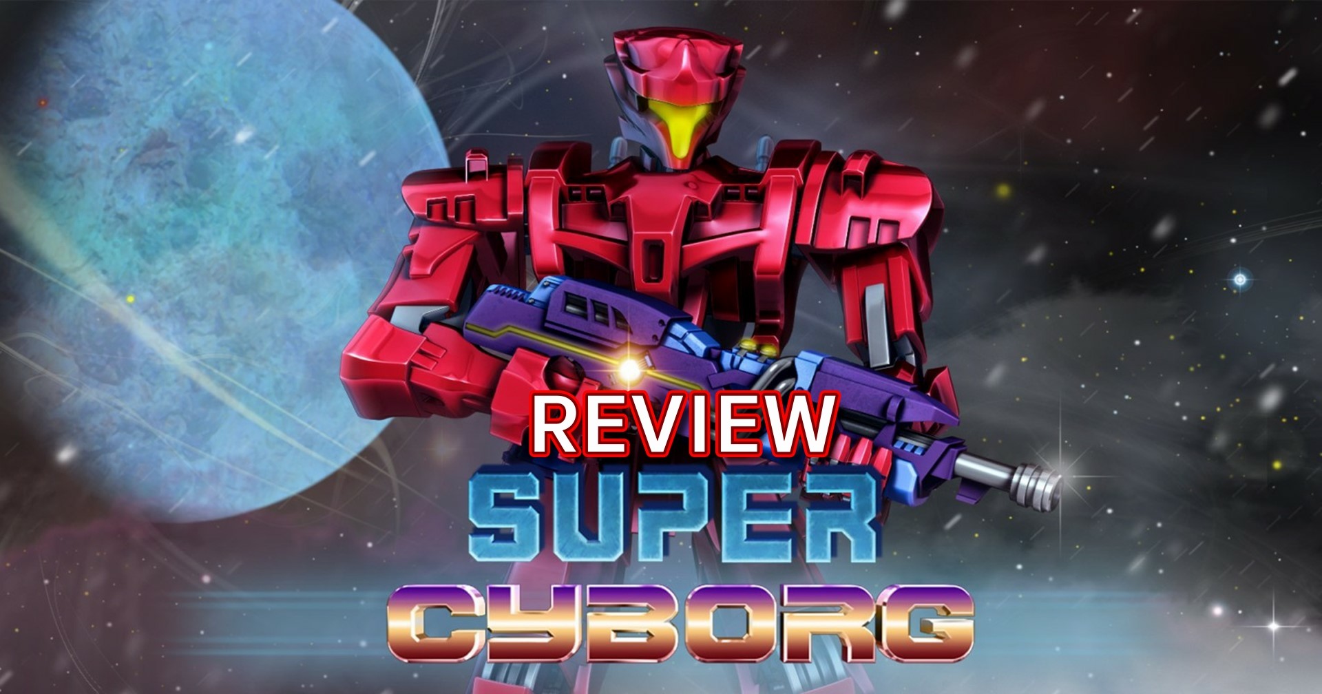 รีวิวเกม Super Cyborg ร่างทรงคอนทราที่สนุกแบบคลาสสิก