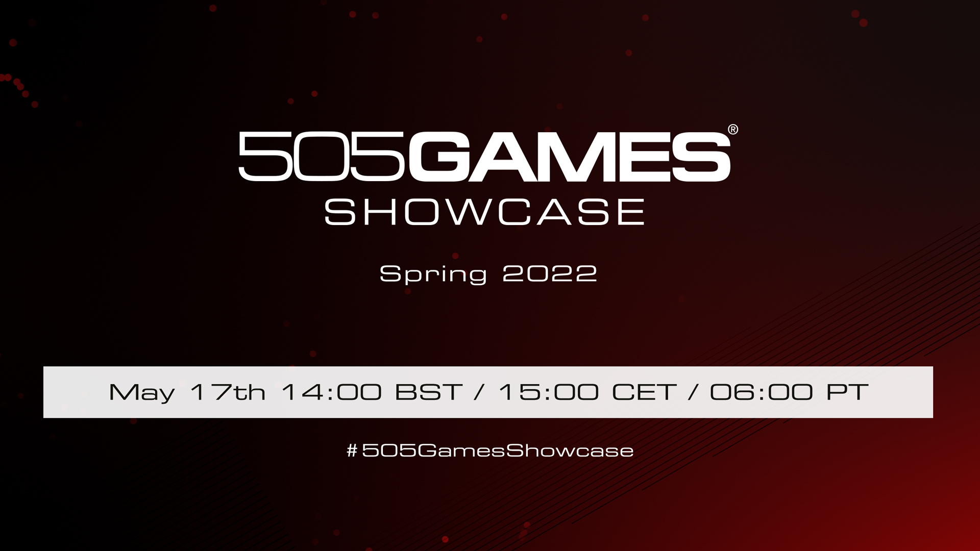 505 Games Spring 2022 Showcase จะจัดขึ้นในสัปดาห์หน้า