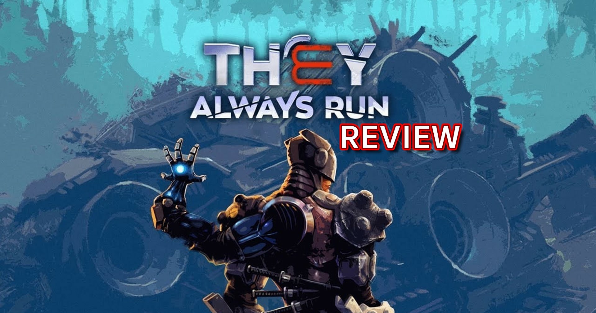 รีวิวเกม They Always Run เกมล่าค่าหัวที่สนุกเกินคาด