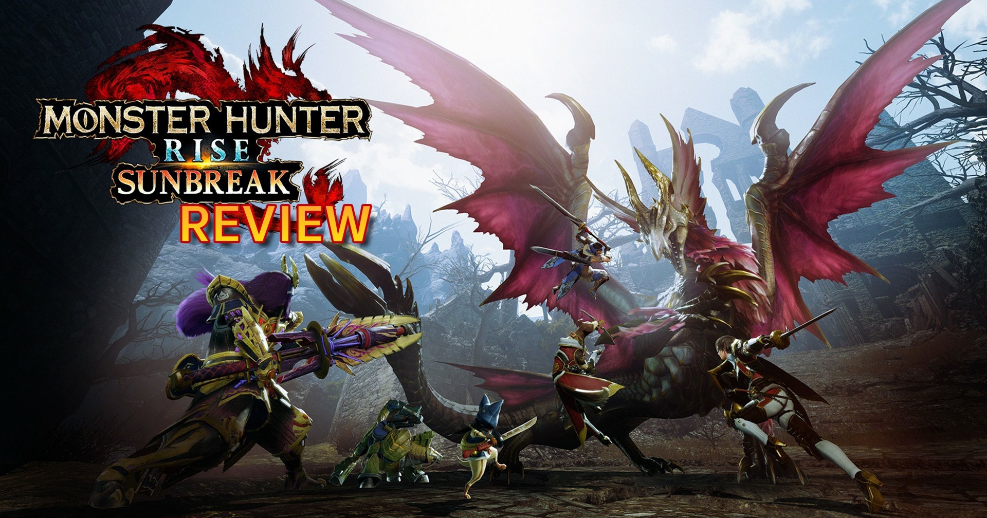 รีวิวเกม Monster Hunter Rise Sunbreak ล่าแย้ฉบับอัปเกรดที่ควรจะทำตั้งแต่แรก