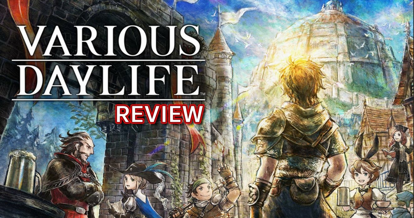 รีวิวเกม Various Daylife เกม RPG จาก Square Enix ที่ขาดอิสระและไม่ลงตัว