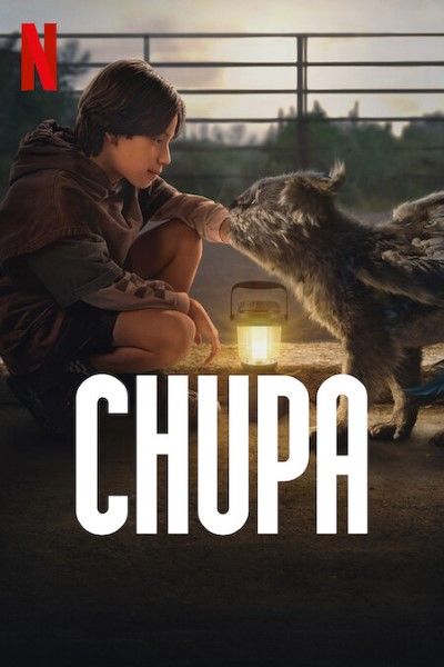 [รีวิว] Chupa : เด็กชายกับสัตว์ลึกลับเรื่องที่ร้อยกว่าของฮอลลีวูด