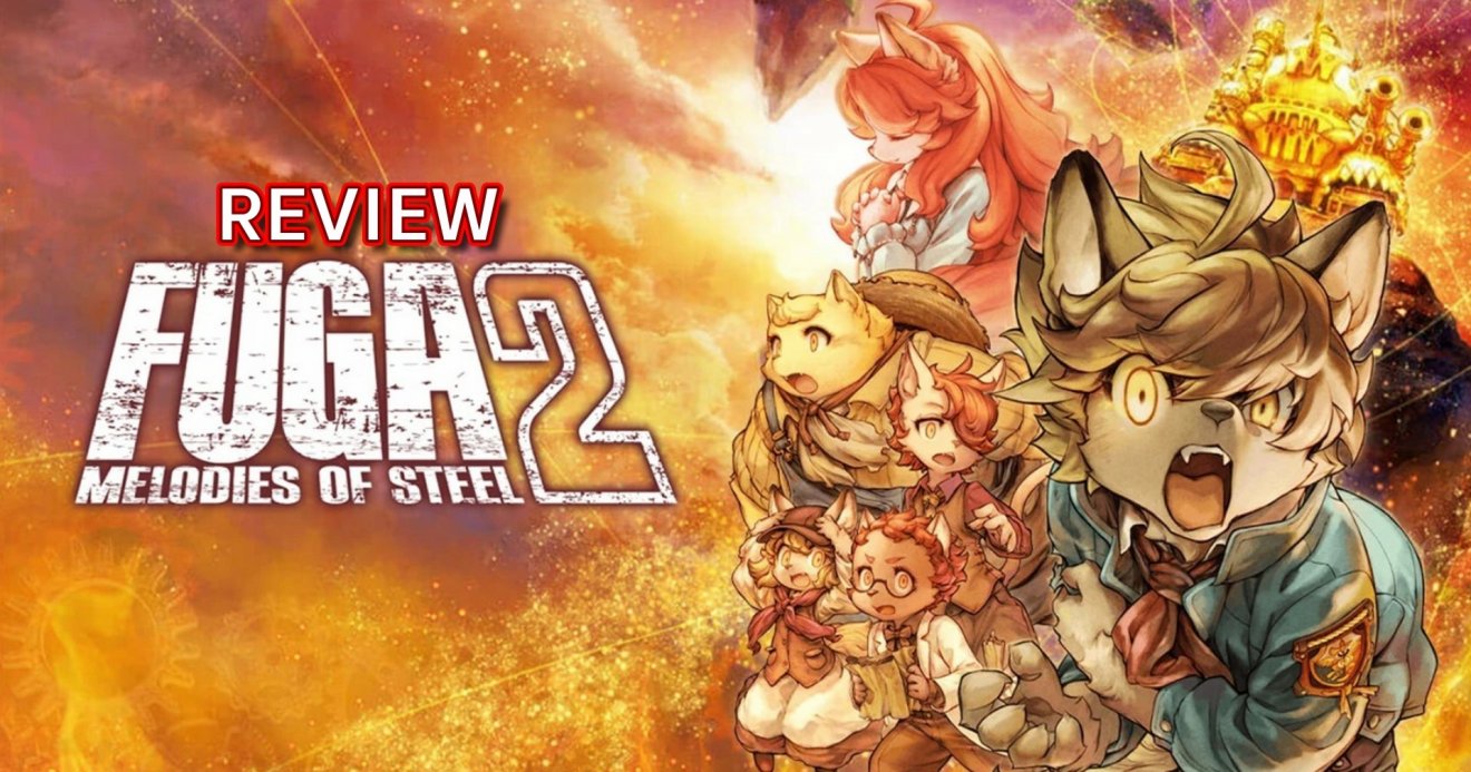 [รีวิวเกม] Fuga: Melodies of Steel 2 ภาคต่อของเกมรถถังน้องแมวประจัญบาน