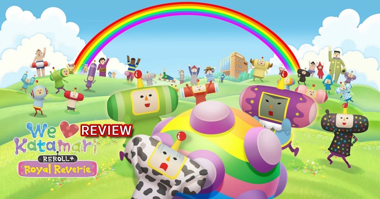 [รีวิวเกม] We Love Katamari REROLL + Royal Reverie เกมกลิ้งในตำนานกลับมาแบบรีมาสเตอร์