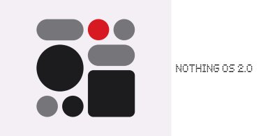 NothingOS 2.0 จะปล่อยอัปเดตให้ Nothing Phone (1) เดือนสิงหาคมนี้
