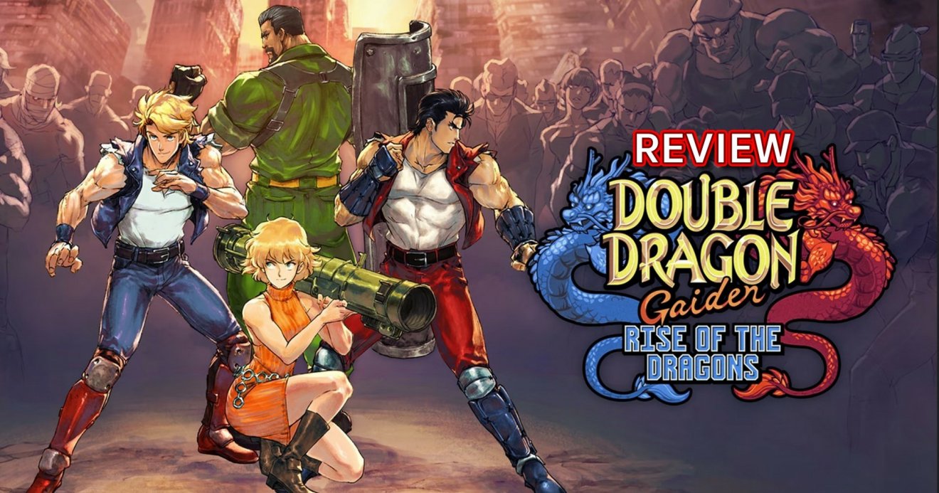 [รีวิวเกม] Double Dragon Gaiden: Rise Of The Dragons ตำนานเกมต่อยตีภาคใหม่ที่ไม่เหมือนเดิม