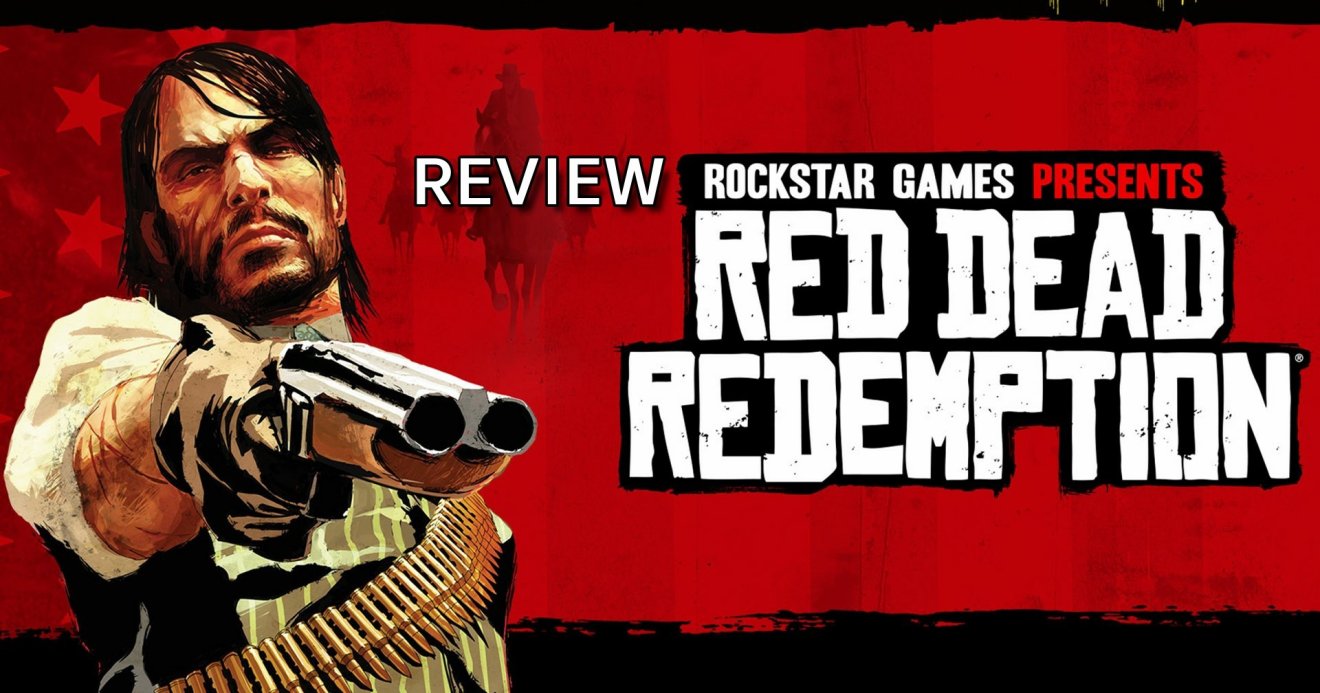 [รีวิวเกม] Red Dead Redemption ตำนานเกมคาวบอยกำเนิดใหม่บน Switch, PS4