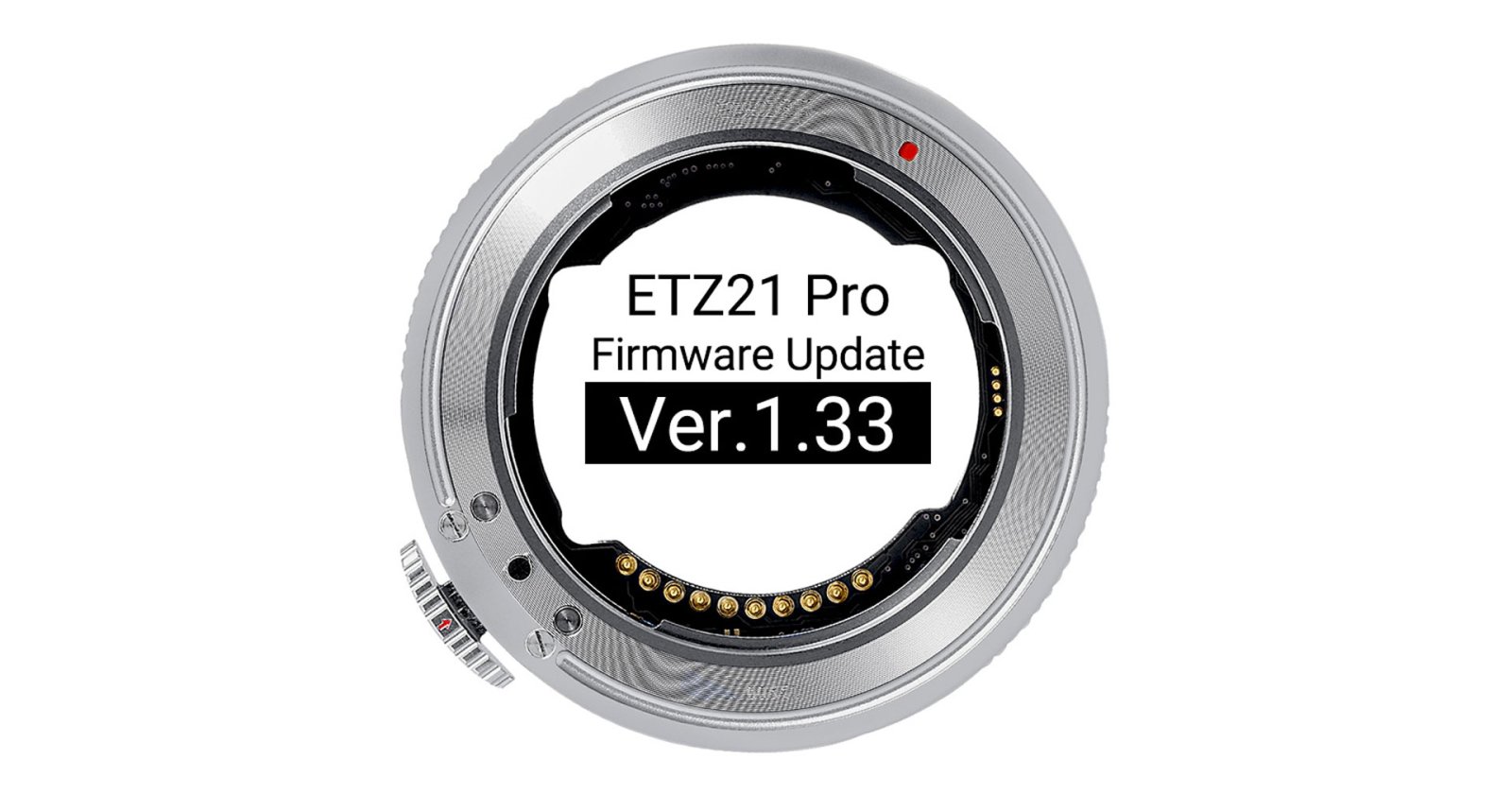 เฟิร์มแวร์ใหม่ Megadap ETZ21 Pro แก้แบตไหล ใช้งานร่วมกับเลนส์ Telephoto ได้ดีขึ้น