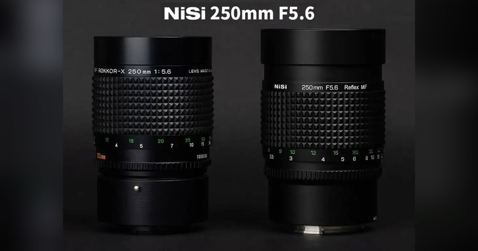 NiSi เตรียมเปิดตัวเลนส์ 250mm F5.6 Reflex พร้อมกับเลนส์ Cinema อีก 3 รุ่น เร็ว ๆ นี้