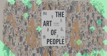 สรุป 11 ข้อคิดจากหนังสือ ‘The Art of People’ ศิลปะการอยู่กับคน
