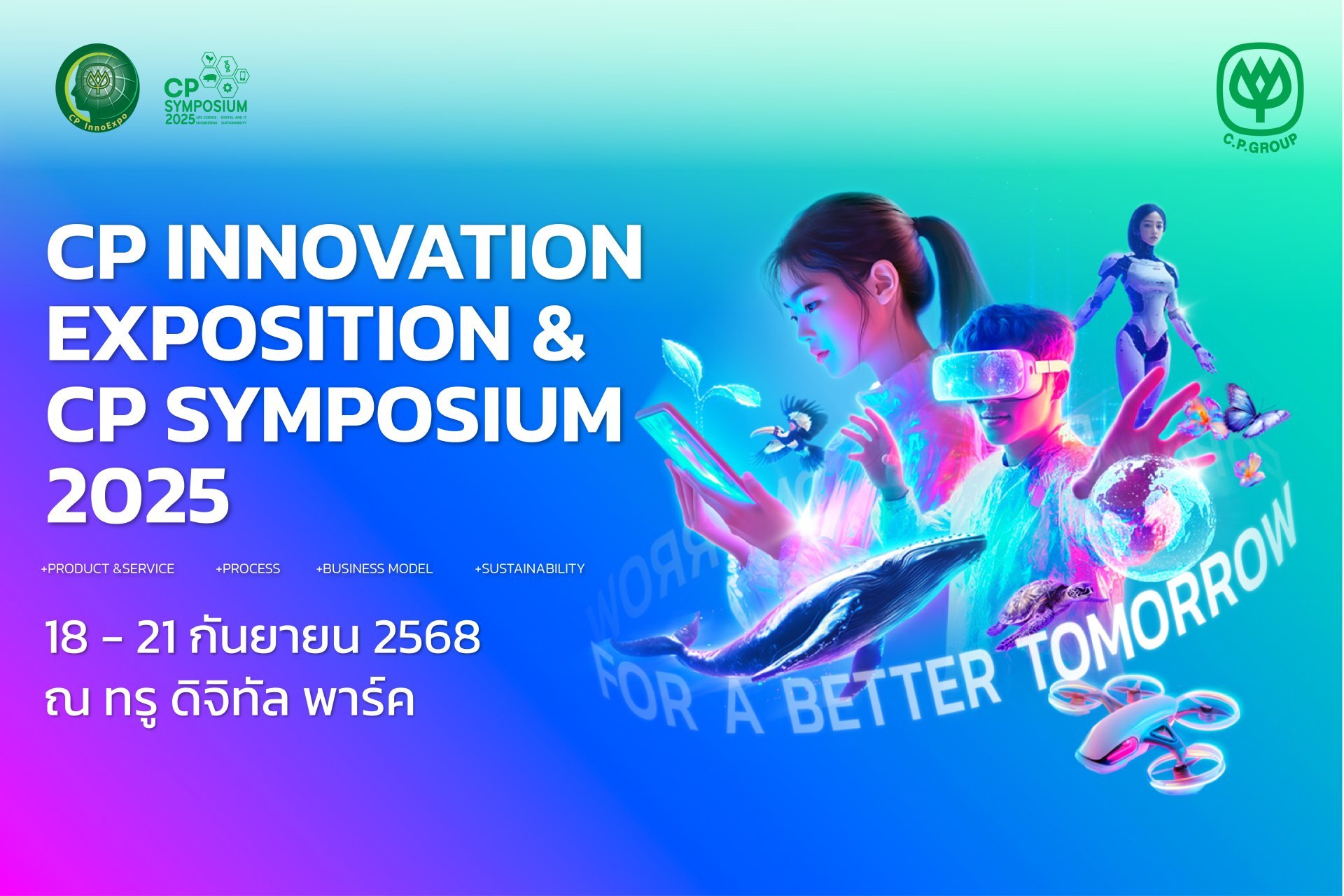 “ซีพี อินโนเวชั่น เอ็กซ์โป 2025” ทะยานสู่อนาคตด้วยนวัตกรรม ปลุกพลังคนในองค์กร