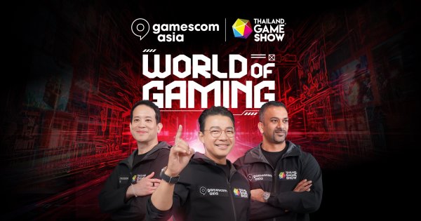 หนุ่ย พงศ์สุข ชวนเที่ยวงาน gamescom asia x Thailand Game Show จัดเต็มทุกมิติวงการเกม